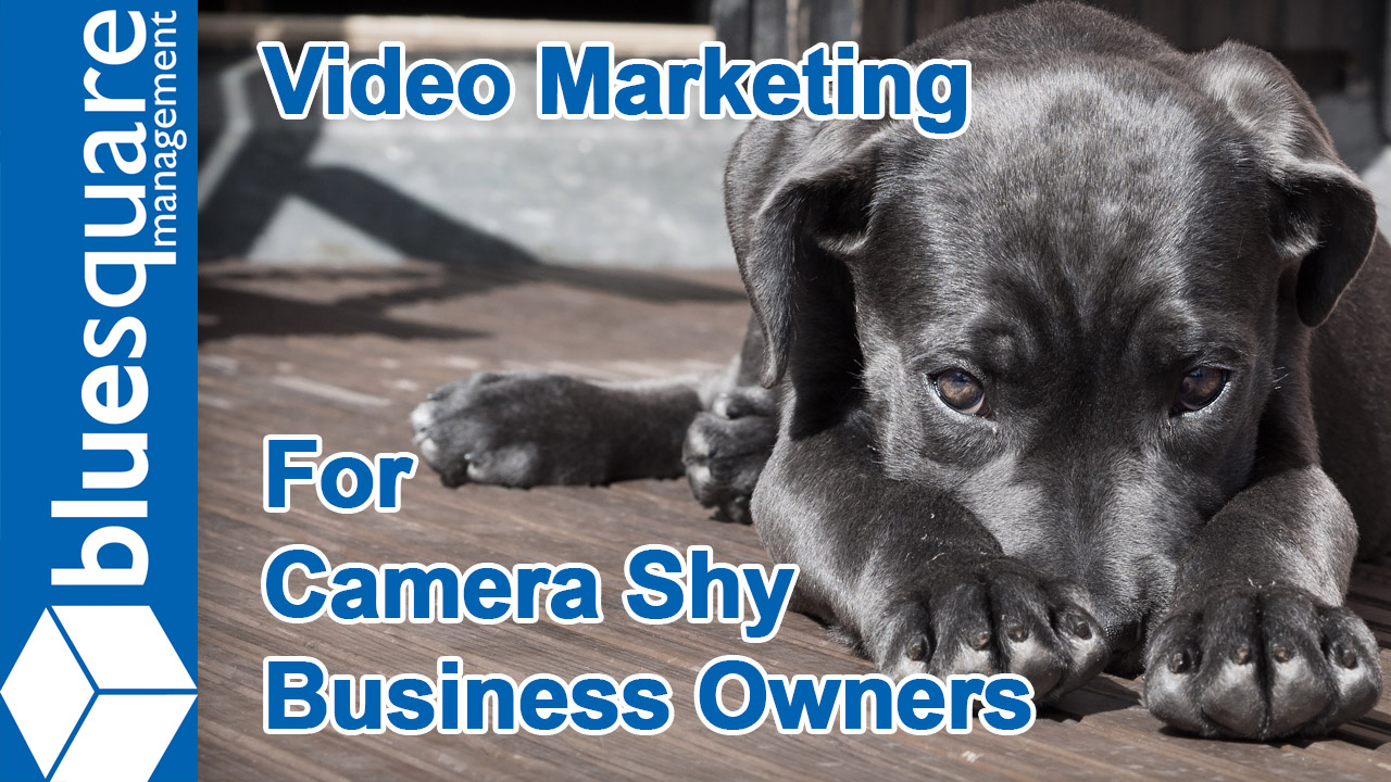 How To Do Video Marketing For Camera Shy Business Owners