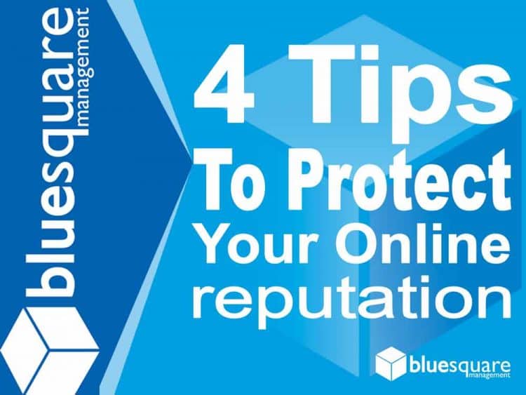 4 Tips to Protect Your Online Reputation 2