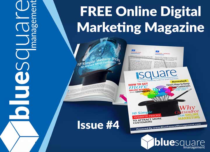 Free Digital Marketing Magazine for Buinesses iSquare Issue 04 by Blue Square Management