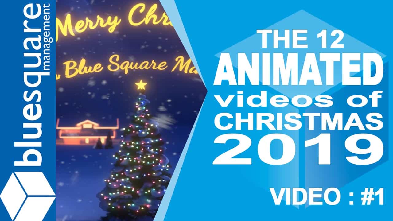 Day 1 Merry Christmas Animated Video 2019 by Digital mMarketing Agency Kent Blue Square Management VIDEO 1