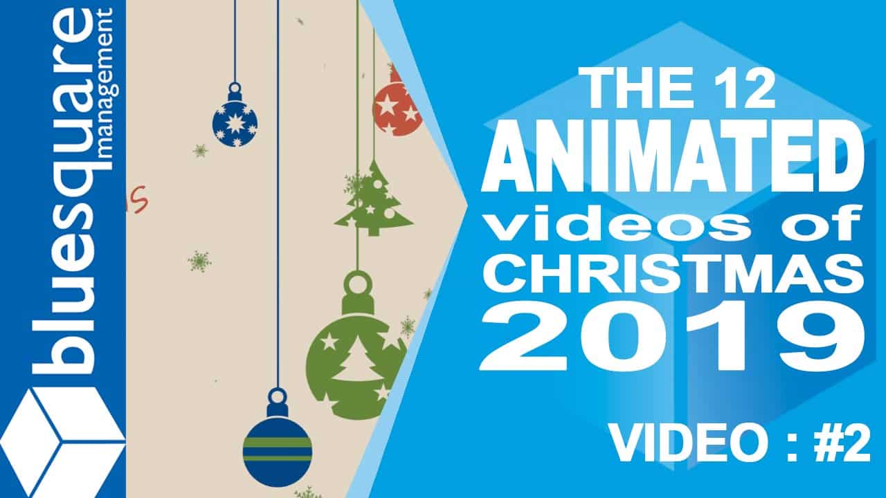 Day 2 Merry Christmas Animated Video 2019 by Digital mMarketing Agency Kent Blue Square Management VIDEO 2