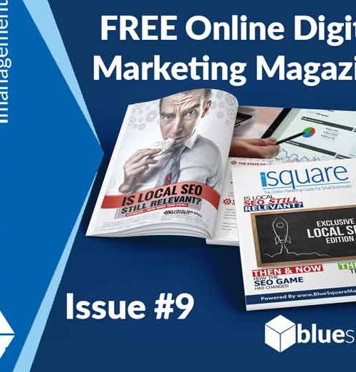 Free Online Digital Marketing Magazine for Businesses iSquare Issue 09 by Blue Square Management 720x522