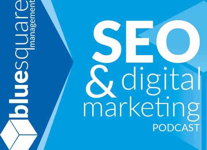 Web Design, SEO & Digital Marketing Agency Blue Square Management Podcasts 720x522