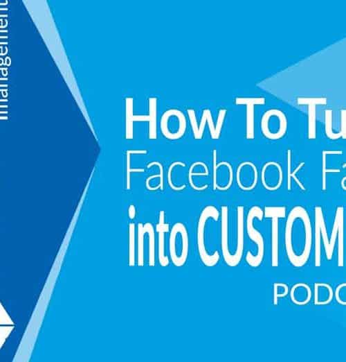 How To Turn FaceBook Followers into Customers PODCAST by Blue Square Management 720x522